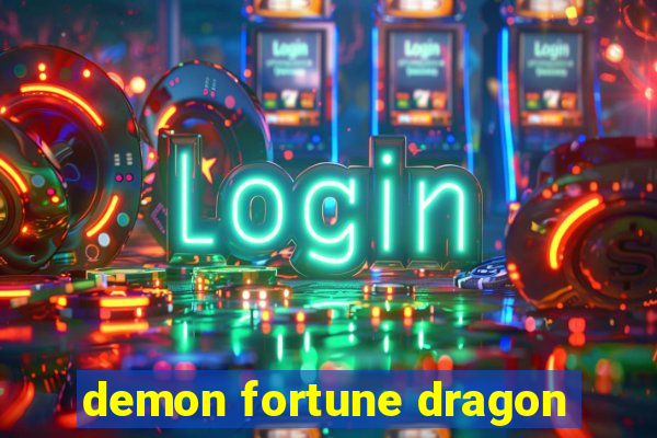 demon fortune dragon